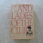 Cover of '...And Ladies Of The Club' by Helen Hooven Santmyer