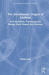 Cover of 'The Evolutionary Origins Of Markets' by Rojhat Avsar