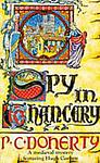 Cover of 'Spy In Chancery' by Paul  Doherty