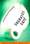 Cover of 'Socrates Cafe' by Christopher   Phillips