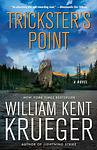 Cover of 'Trickster's Point' by William Kent Krueger