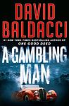 Cover of 'A Gambling Man' by David Baldacci