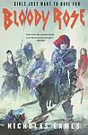 Cover of 'Bloody Rose' by Nicholas Eames