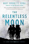 Cover of 'The Relentless Moon' by Mary Robinette Kowal