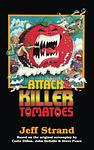 Cover of 'Attack Of The Killer Tomatoes' by Jeff Strand