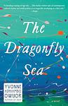 Cover of 'The Dragonfly Sea' by Yvonne Adhiambo Owuor