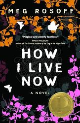 Cover of 'How I Live Now' by Meg Rosoff