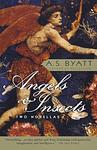 Cover of 'Angels & Insects' by A. S. Byatt