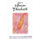 Cover of 'As A Woman Thinketh' by Dorothy J. Hulst