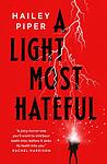 Cover of 'A Light Most Hateful' by Hailey Piper