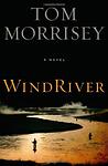 Cover of 'Wind River' by Tom Morrisey