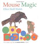 Cover of 'Mouse Magic' by Ellen Stoll Walsh
