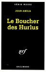 Cover of 'Le Boucher Des Hurlus' by Jean Amila